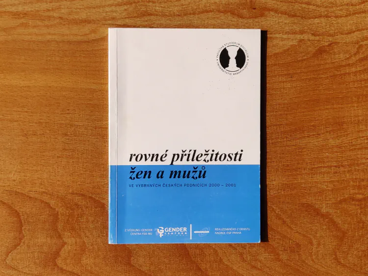 Rovné příležitosti žen a mužů ve vybraných českých podnicích 2000 - 2001