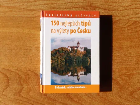 150 nejlepších tipů na výlety po Česku