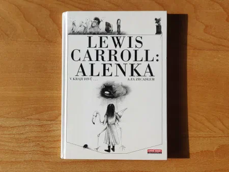 Alenka v kraji divů a za zrcadlem