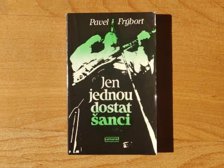 Jen jednou dostat šanci