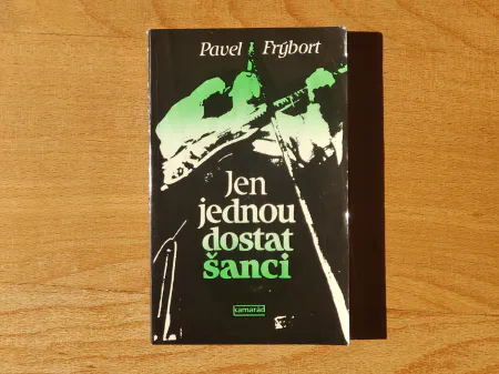 Jen jednou dostat šanci