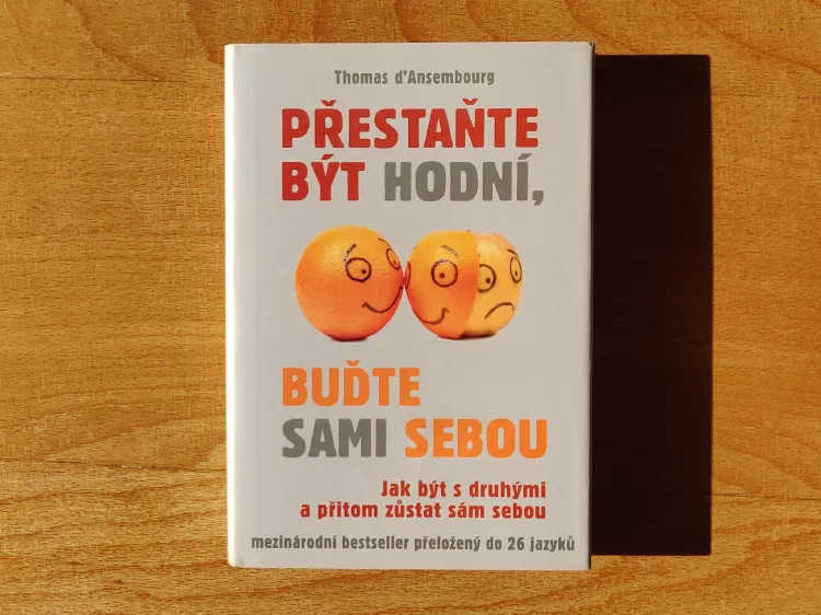 Přestaňte být hodní, buďte sami sebou