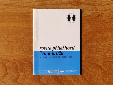 Rovné příležitosti žen a mužů ve vybraných českých podnicích 2000 - 2001